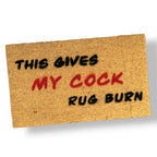 Door Mat - This Gives My... Rug Burn