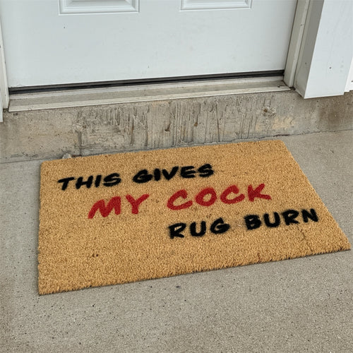 Door Mat - This Gives My... Rug Burn
