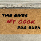 Door Mat - This Gives My... Rug Burn